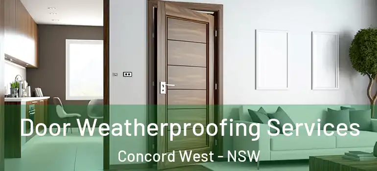  Door Weatherproofing Services Concord West - NSW