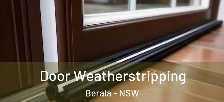 Door Weatherstripping Berala - NSW