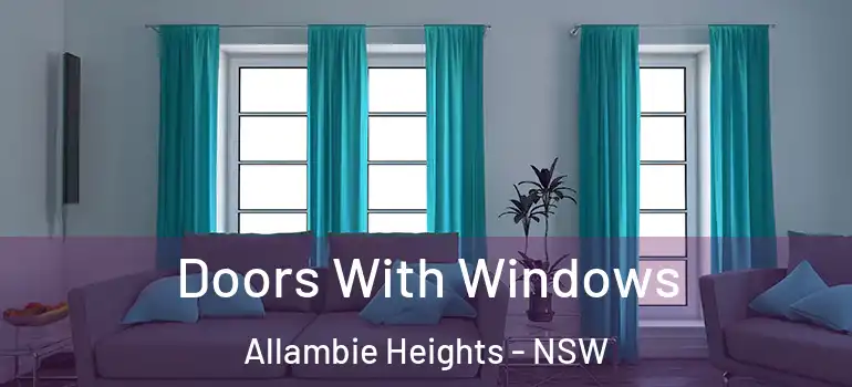  Doors With Windows Allambie Heights - NSW
