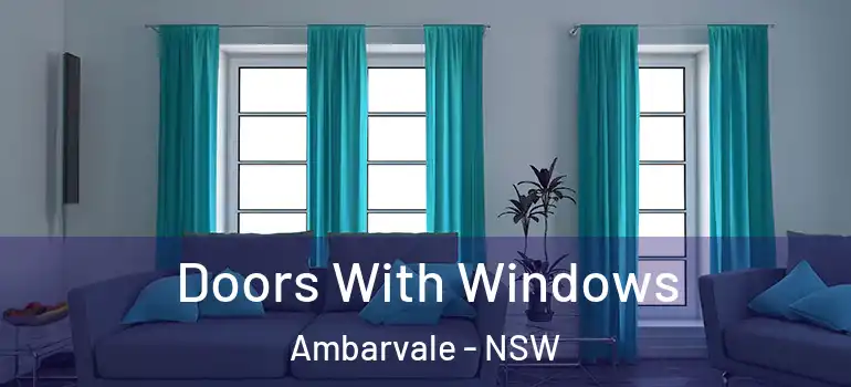  Doors With Windows Ambarvale - NSW