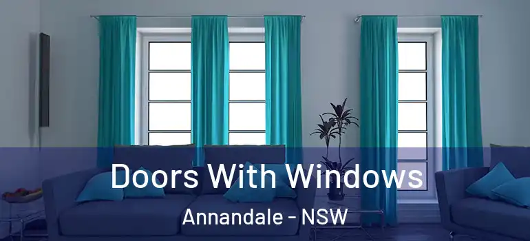  Doors With Windows Annandale - NSW