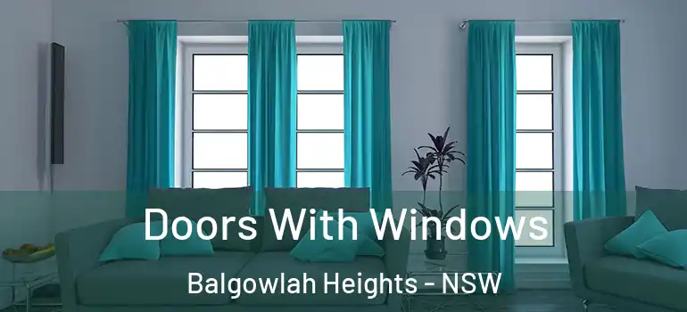 Doors With Windows Balgowlah Heights - NSW