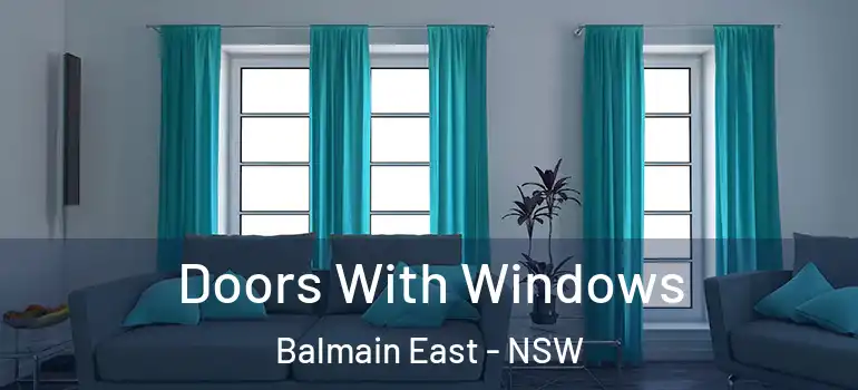 Doors With Windows Balmain East - NSW