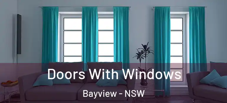  Doors With Windows Bayview - NSW