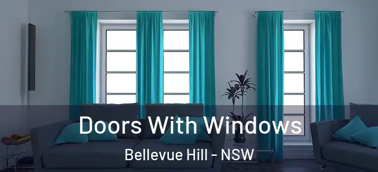 Doors With Windows Bellevue Hill - NSW