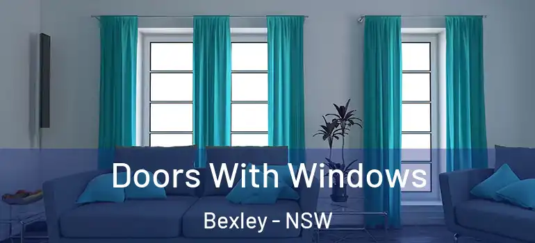 Doors With Windows Bexley - NSW