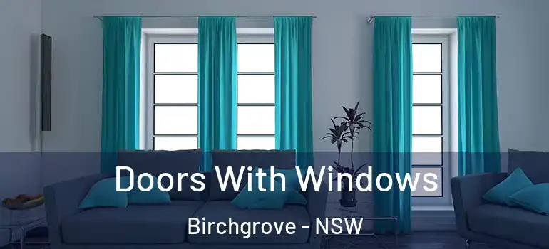 Doors With Windows Birchgrove - NSW