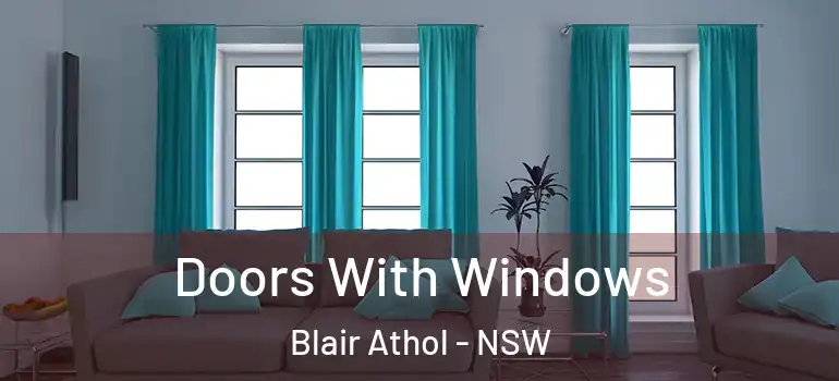Doors With Windows Blair Athol - NSW