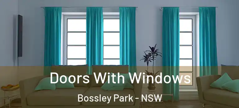 Doors With Windows Bossley Park - NSW