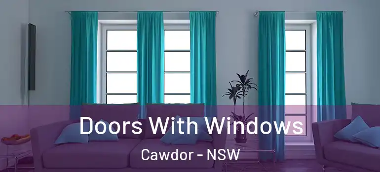 Doors With Windows Cawdor - NSW