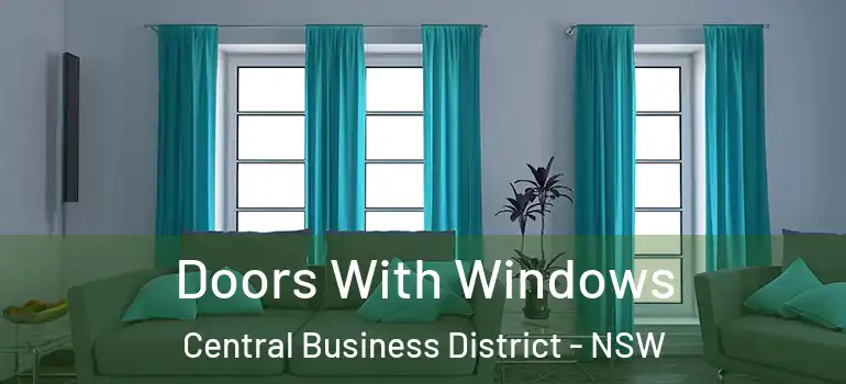 Doors With Windows Central Business District - NSW