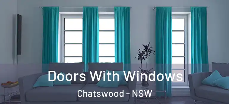 Doors With Windows Chatswood - NSW