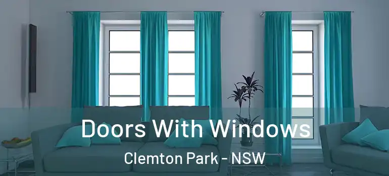  Doors With Windows Clemton Park - NSW