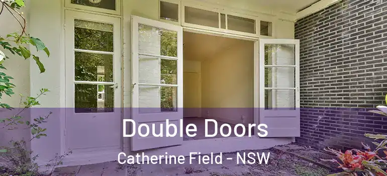 Double Doors Catherine Field - NSW