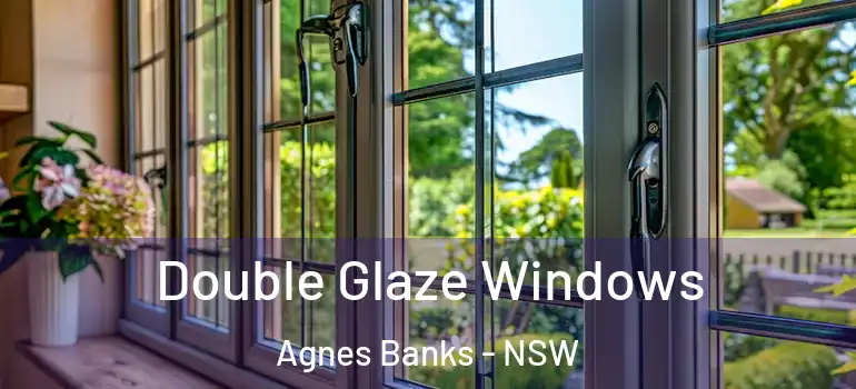  Double Glaze Windows Agnes Banks - NSW