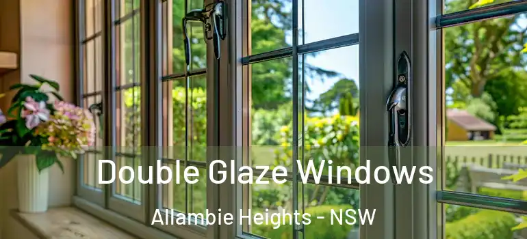 Double Glaze Windows Allambie Heights - NSW