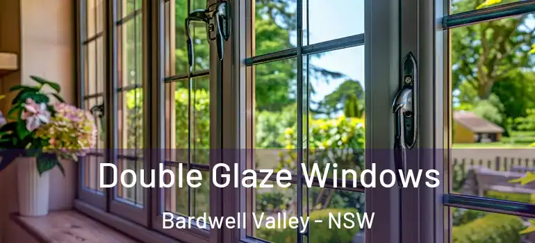 Double Glaze Windows Bardwell Valley - NSW
