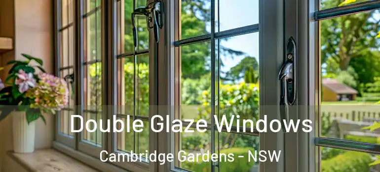 Double Glaze Windows Cambridge Gardens - NSW