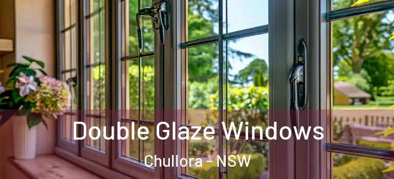 Double Glaze Windows Chullora - NSW