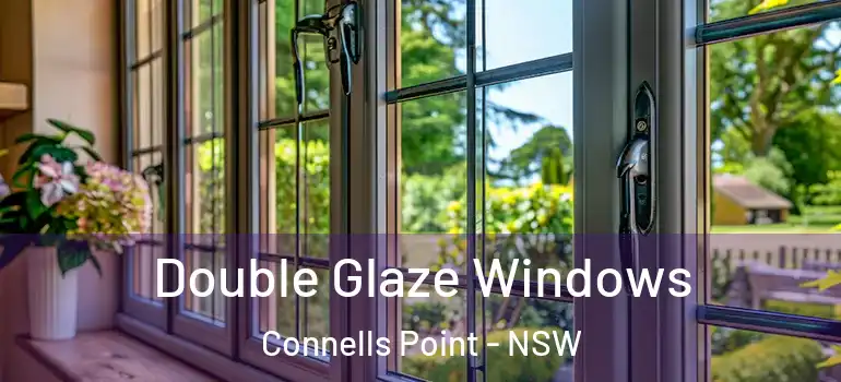 Double Glaze Windows Connells Point - NSW