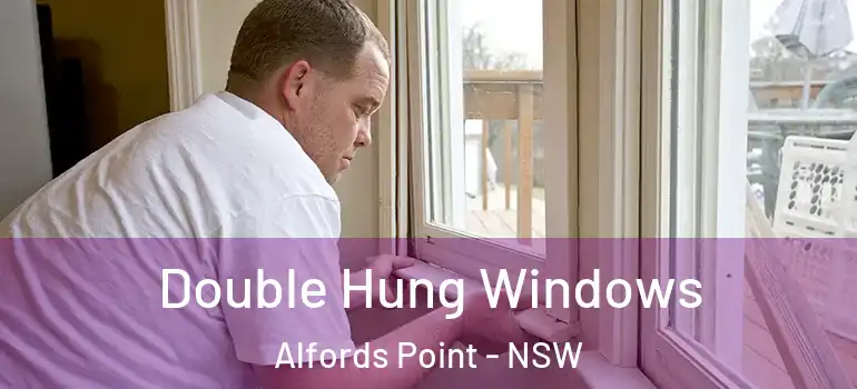 Double Hung Windows Alfords Point - NSW