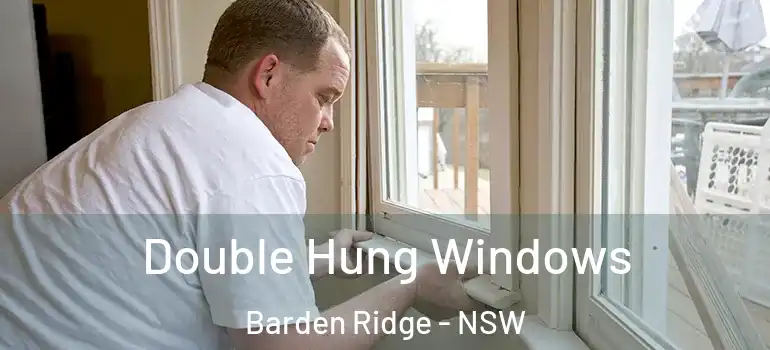 Double Hung Windows Barden Ridge - NSW