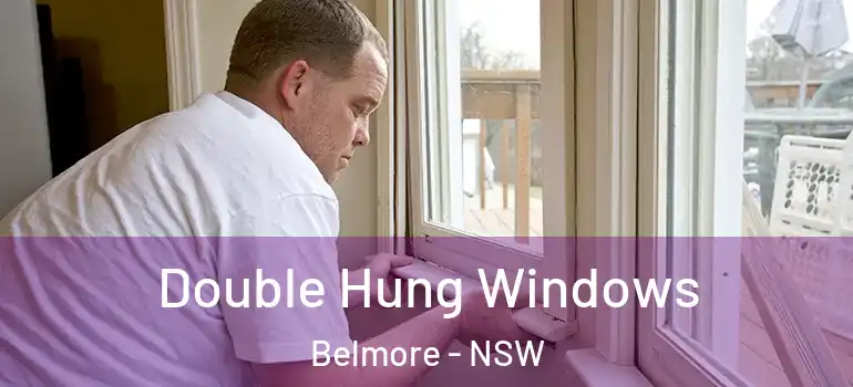 Double Hung Windows Belmore - NSW