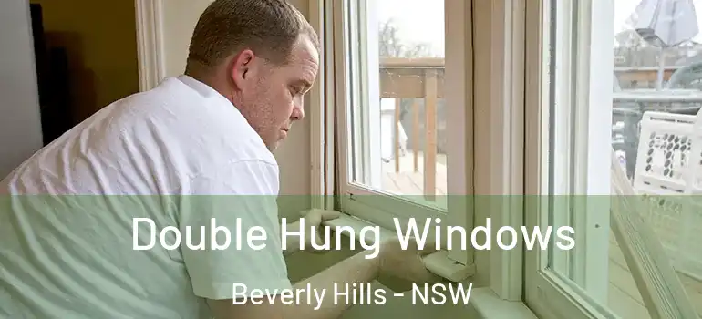 Double Hung Windows Beverly Hills - NSW