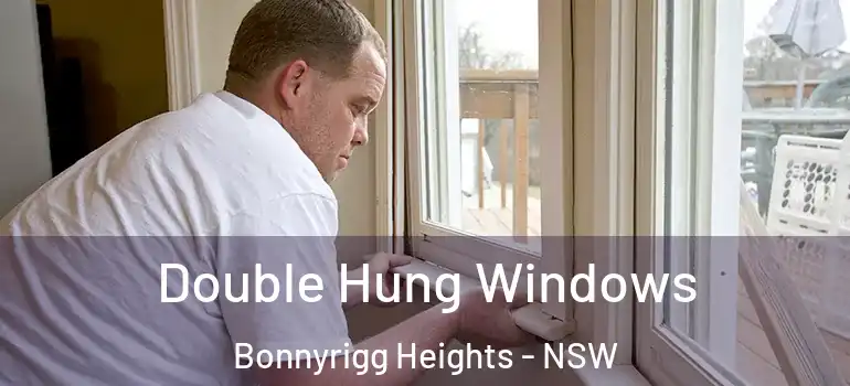  Double Hung Windows Bonnyrigg Heights - NSW
