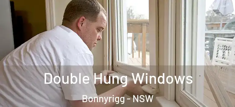 Double Hung Windows Bonnyrigg - NSW