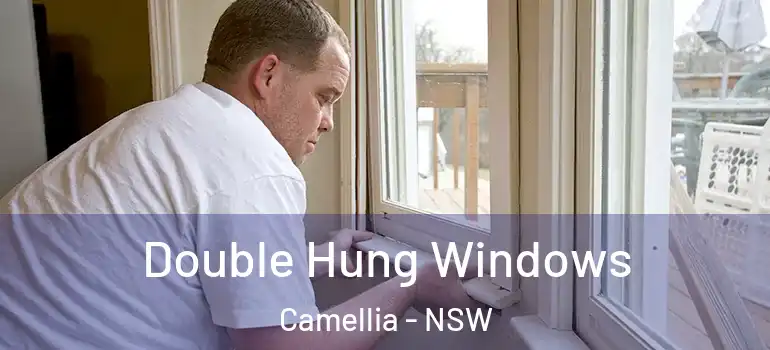 Double Hung Windows Camellia - NSW