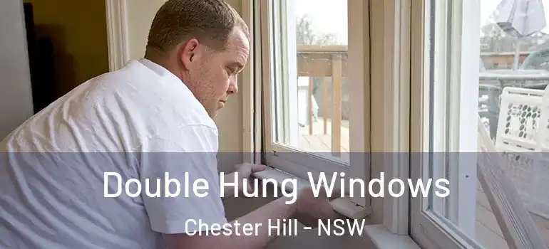 Double Hung Windows Chester Hill - NSW