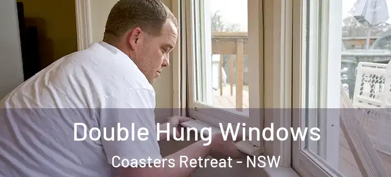 Double Hung Windows Coasters Retreat - NSW