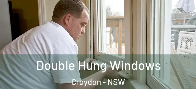 Double Hung Windows Croydon - NSW
