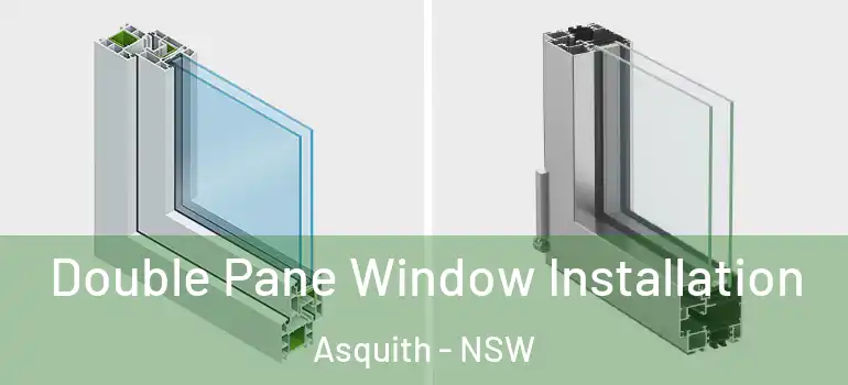 Double Pane Window Installation Asquith - NSW