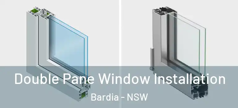  Double Pane Window Installation Bardia - NSW