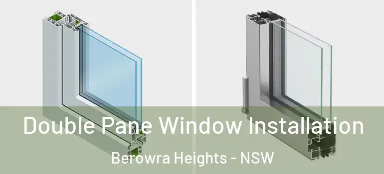 Double Pane Window Installation Berowra Heights - NSW