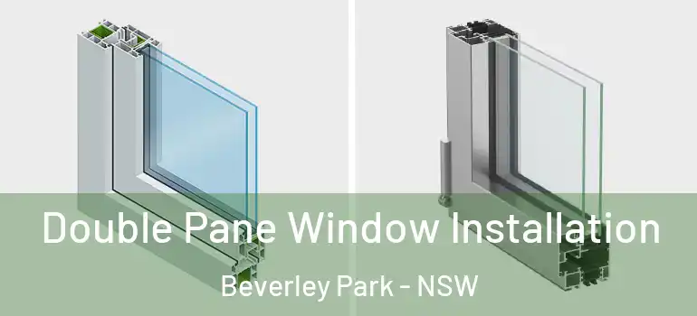 Double Pane Window Installation Beverley Park - NSW