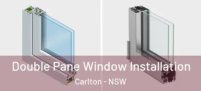 Double Pane Window Installation Carlton - NSW