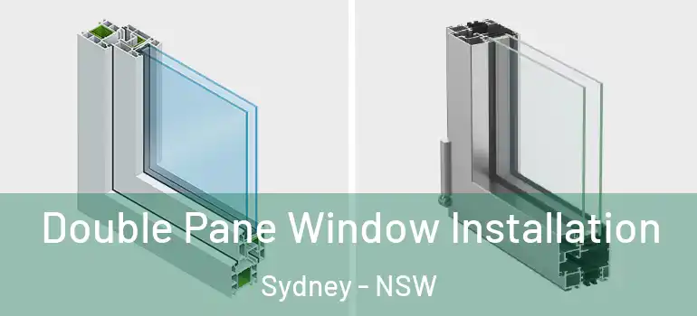 Double Pane Window Installation Sydney - NSW