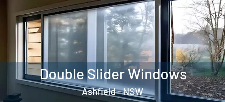 Double Slider Windows Ashfield - NSW