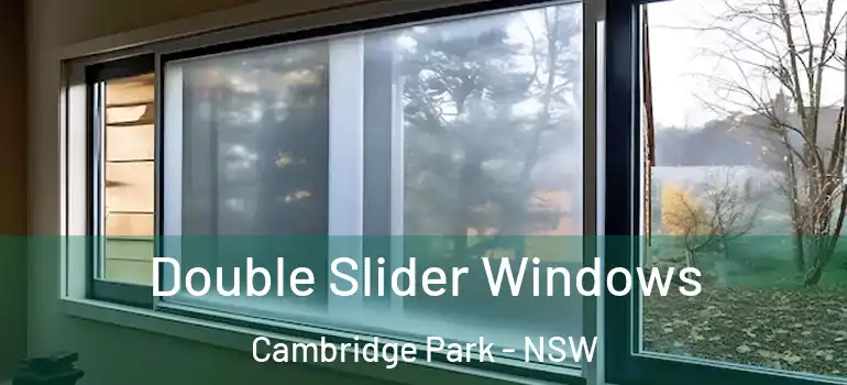 Double Slider Windows Cambridge Park - NSW