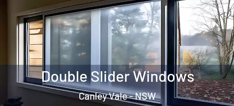 Double Slider Windows Canley Vale - NSW
