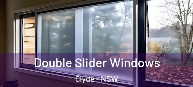 Double Slider Windows Clyde - NSW