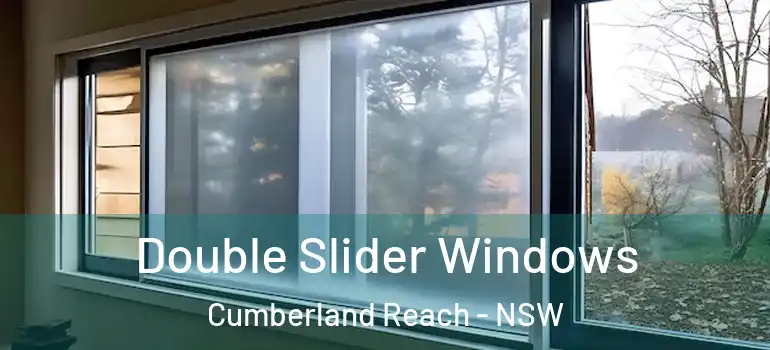 Double Slider Windows Cumberland Reach - NSW