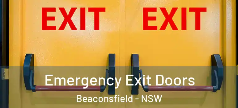  Emergency Exit Doors Beaconsfield - NSW
