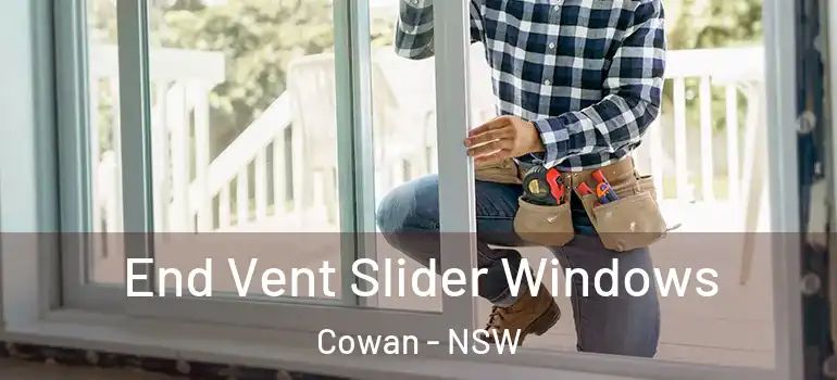 End Vent Slider Windows Cowan - NSW