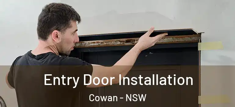  Entry Door Installation Cowan - NSW