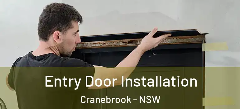  Entry Door Installation Cranebrook - NSW