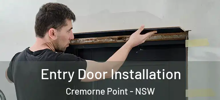 Entry Door Installation Cremorne Point - NSW